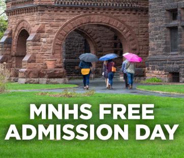 MNHS Free Admission Day text over an image of three people walking with umbrellas in front of the James J. Hill House