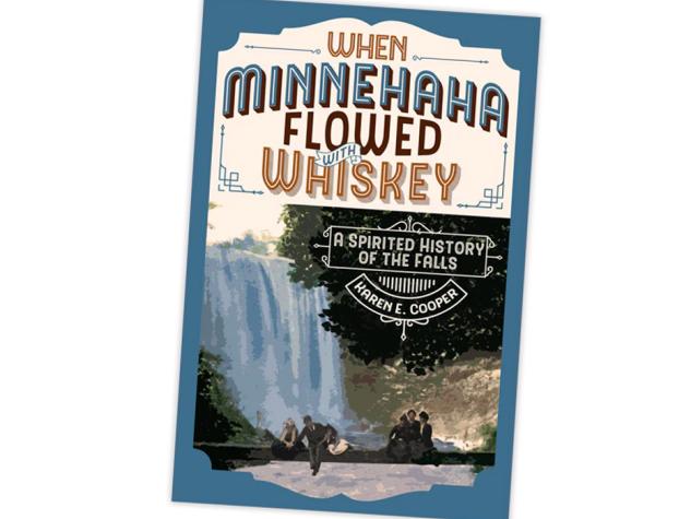 Minnehaha flowed with whiskey book.